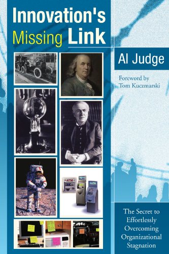 Beispielbild fr Innovation's Missing Link: The Secret to Effortlessly Overcoming Organizational Stagnation zum Verkauf von Buyback Express
