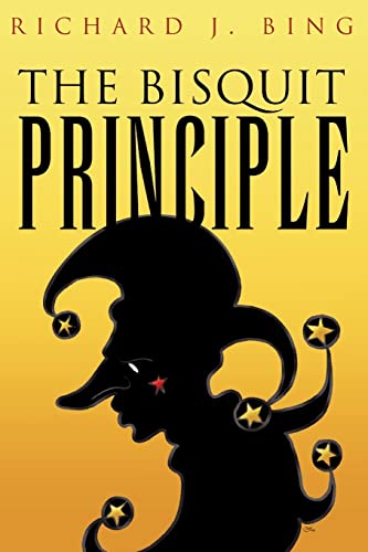 Stock image for The Bisquit Principle for sale by Lucky's Textbooks