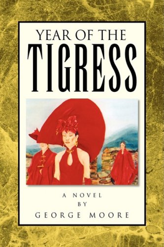 Year of the Tigress (9781425748654) by Moore, George