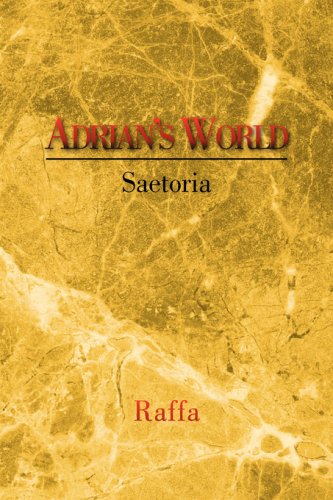 Adrian's World: Saetoria (9781425750077) by Not Available (NA)