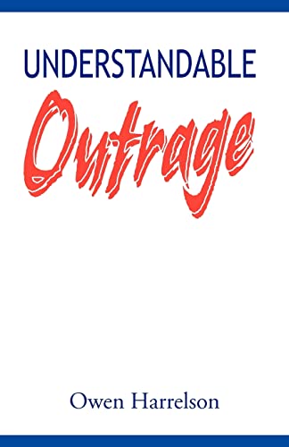 Stock image for Understandable Outrage for sale by Chiron Media