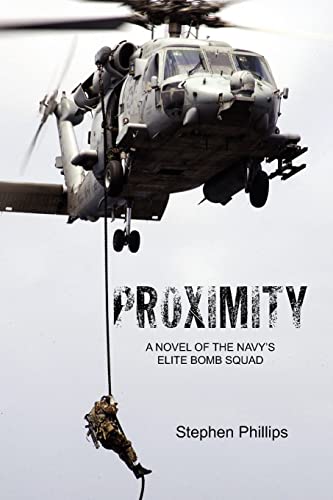 Beispielbild fr Proximity: A Novel of the Navy's Elite Bomb Squad zum Verkauf von ThriftBooks-Dallas