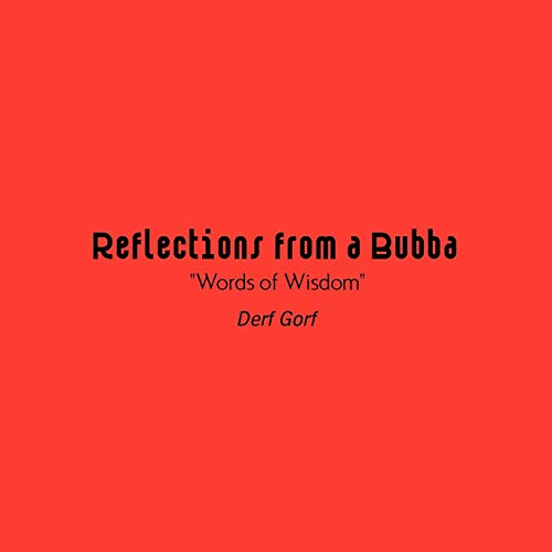 Beispielbild fr Reflections from a Bubba zum Verkauf von PBShop.store US