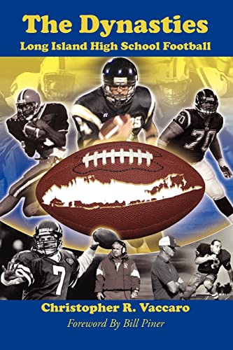Beispielbild fr The Dynasties: Long Island High School Football zum Verkauf von Chiron Media