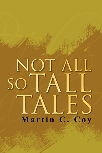 Stock image for Not All So Tall Tales for sale by Chiron Media