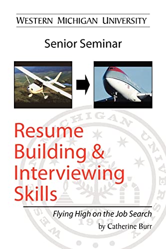 Stock image for Resume Building and Interviewing Skills: Flying High on the Job Search for sale by Lucky's Textbooks