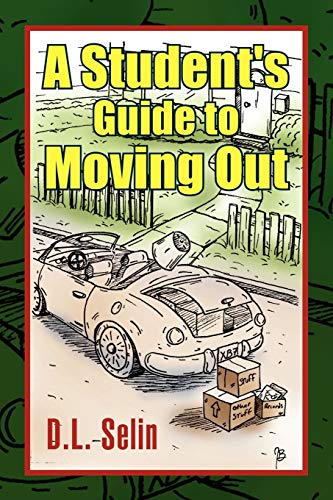 Stock image for A Student's Guide to Moving Out for sale by Chiron Media
