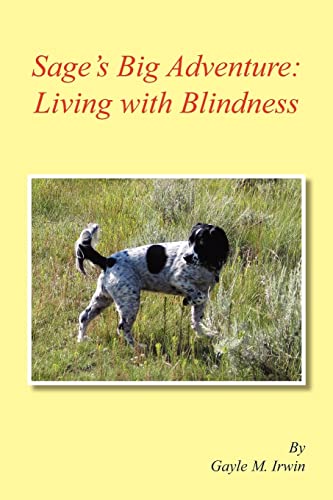 Stock image for Sage's Big Adventure: Living with Blindness for sale by SecondSale