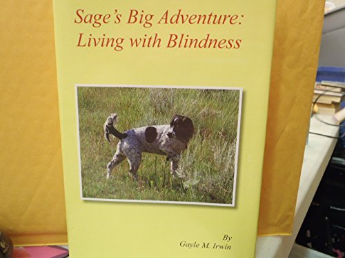 Stock image for Sage's Big Adventure: Living With Blindness for sale by Lexington Books Inc