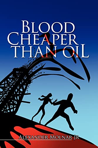 9781425763619: Blood Cheaper Than Oil