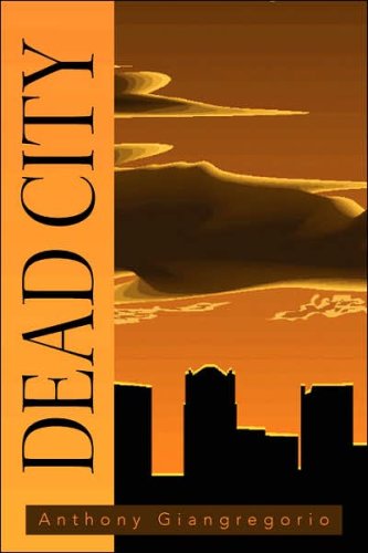 Dead City (9781425764913) by Giangregorio, Anthony