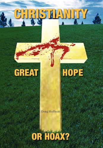 Stock image for Christianity; Great Hope, or Hoax? for sale by Lucky's Textbooks