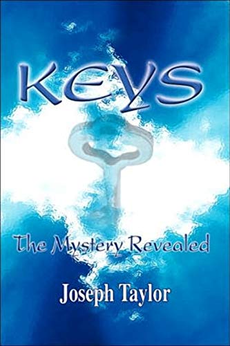 Keys: The Mystery Revealed (9781425767136) by Taylor, Joseph