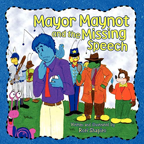Stock image for Mayor Maynot and the Missing Speech for sale by Chiron Media