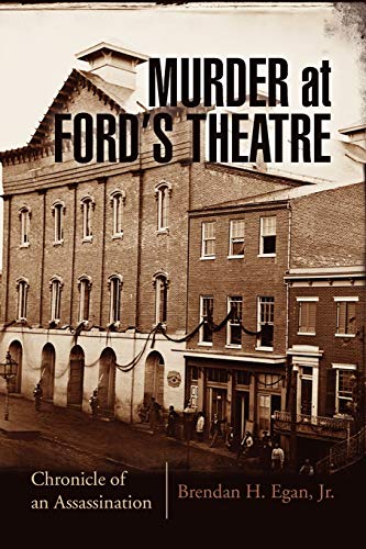 Beispielbild fr Murder at Ford's Theatre: A Chronicle of An Assassination zum Verkauf von Lucky's Textbooks