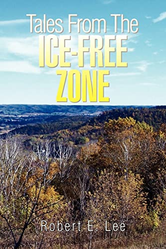 Stock image for Tales From The Ice-Free Zone for sale by Blue Leaf Books