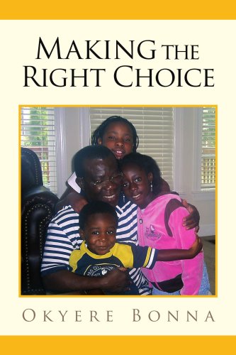 Making the Right Choice (9781425770167) by Bonna, Okyere