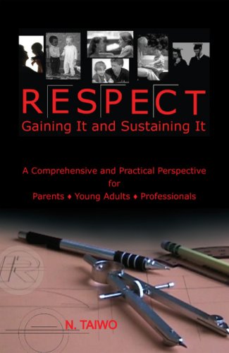 Beispielbild fr Respect: Gaining It and Sustaining It zum Verkauf von ThriftBooks-Dallas