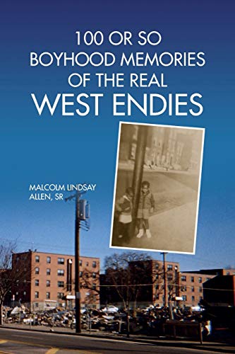 Stock image for 100 or So Boyhood Memories of the Real West Endies for sale by Lucky's Textbooks