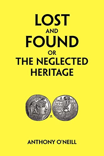 Lost and Found or the Neglected Heritage - Oandapos;Neill, Anthony