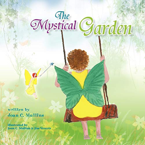 The Mystical Garden - Joan C. Mullins