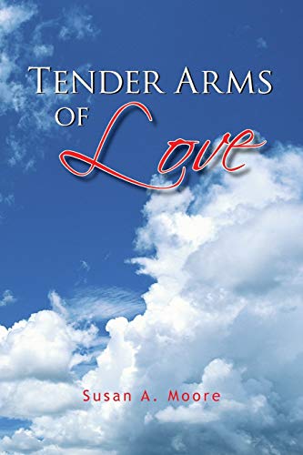 Beispielbild fr Tender Arms of Love zum Verkauf von Chiron Media