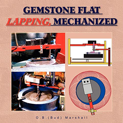 Imagen de archivo de Gemstone Flat Lapping, Mechanized a la venta por Lucky's Textbooks