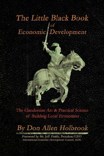 9781425784133: The Little Black Book of Economic Development: The Clandestine Art and Practical Science of Building Economies