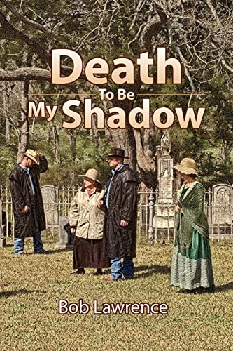 Imagen de archivo de Death To Be My Shadow a la venta por Lucky's Textbooks