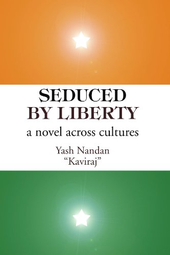 9781425785505: Seduced by Liberty: a novel across cultures