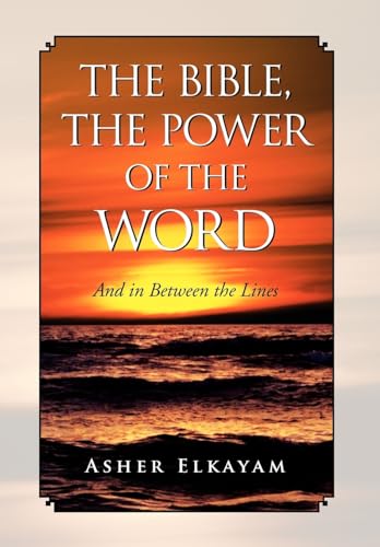 Imagen de archivo de The Bible, The Power of the Word | And in Between the Lines a la venta por Lucky's Textbooks