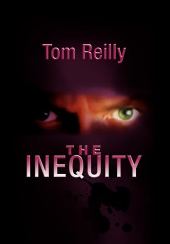 The Inequity (9781425786687) by Reilly, Tom