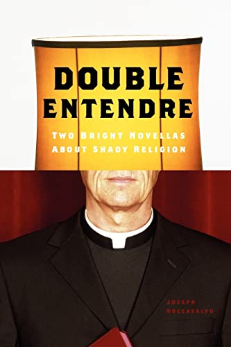 Stock image for Double Entendre: Two Bright Novellas About Shady Religion for sale by Lucky's Textbooks