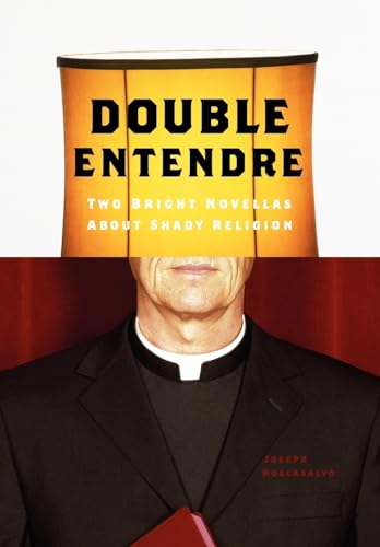 Imagen de archivo de Double Entendre: Two Bright Novellas About Shady Religion a la venta por Lucky's Textbooks