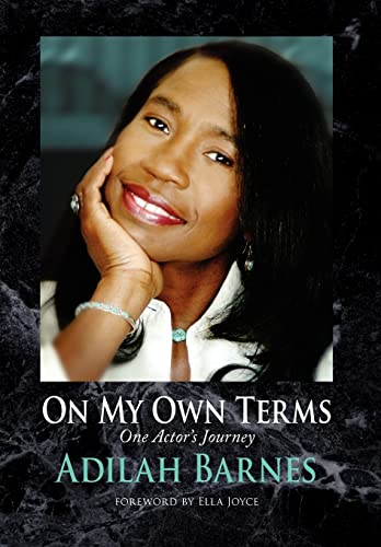 On My Own Terms: One Actor's Journey (Hardback) - Adilah Barnes