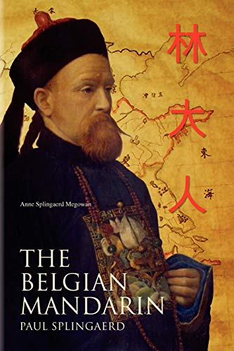 The Belgian Mandarin - Anne Splingaerd Megowan