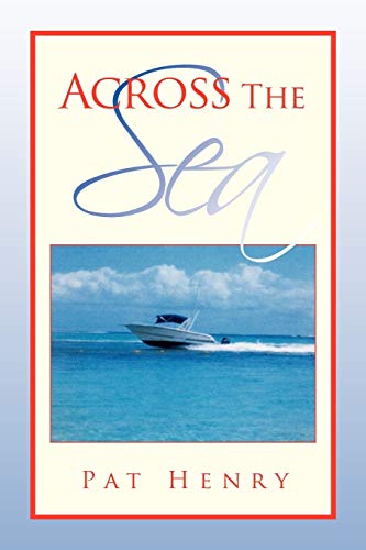 Across the Sea (Paperback) - Pat Henry