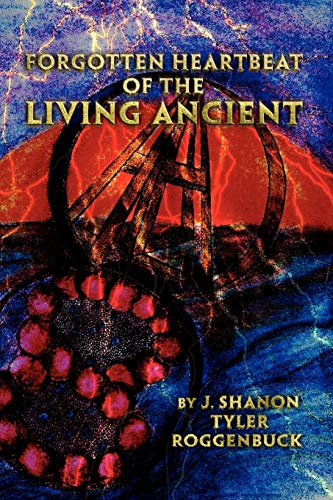 Stock image for Forgotten Heartbeat of the Living Ancient for sale by Chiron Media