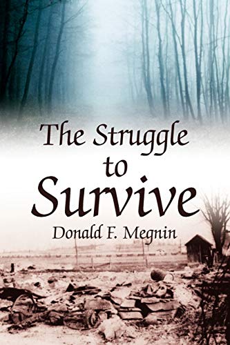 Imagen de archivo de The Struggle to Survive a la venta por Lucky's Textbooks