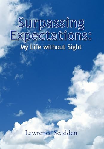Stock image for Surpassing Expectations: My Life Without Sight for sale by Lucky's Textbooks
