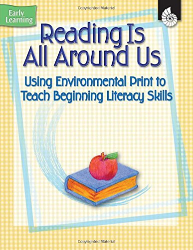 9781425800499: Reading Is All Around Us: Using Environmental Print to Teach Beginning Literacy Skills, Early Learning