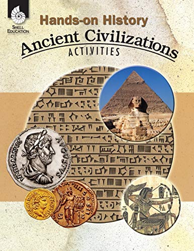 Hands-On History: Ancient Civilizations Activities - Garth Sundem