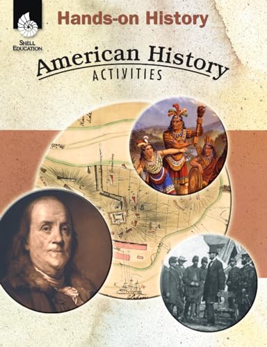 Beispielbild fr Hands-on History: American History Activities (Classroom History Social Studies Lessons, Grades: 3-8) zum Verkauf von New Legacy Books