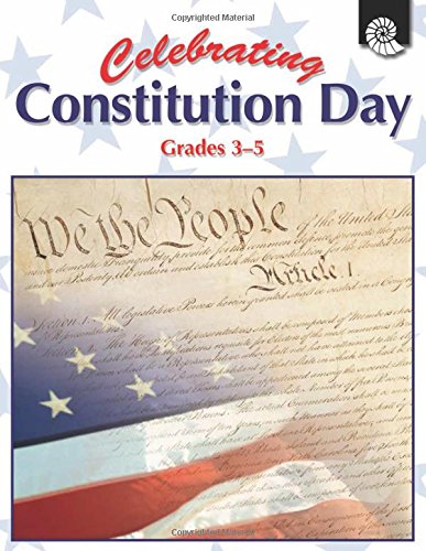 Stock image for Celebrating Constitution Day: Grades 3-5 for sale by ThriftBooks-Atlanta