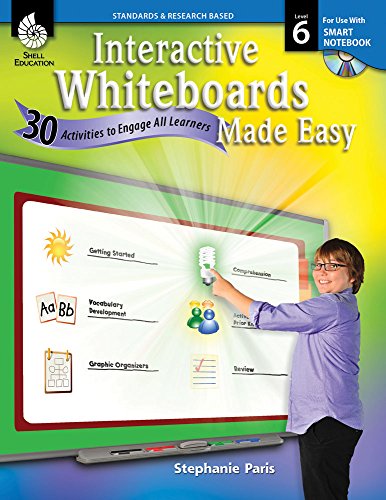 9781425806859: Interactive Whiteboards Made Easy, Level 6: 30 Activities to Engage All Learners for Use With Smart Notebook