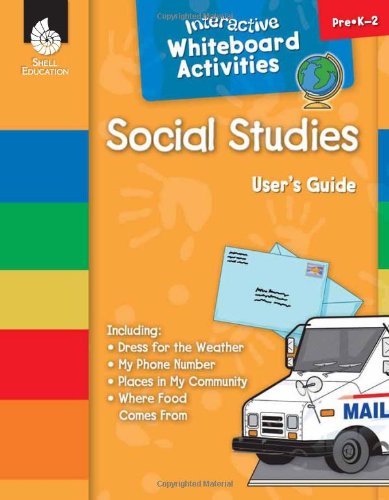 Interactive Whiteboard Activities: Social Studies: (Interactive Whiteboard Activities) (9781425807849) by Shell Education