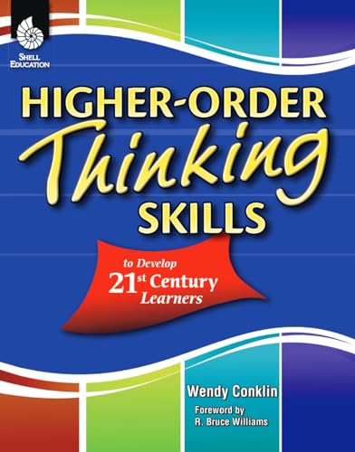 Beispielbild fr Higher-Order Thinking Skills : To Develop 21st Century Learners zum Verkauf von Better World Books