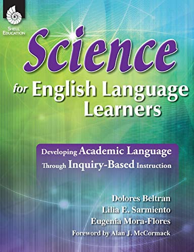 9781425808594: Science for english Language Learners: Developing Academic Language Through Inquiry-Based Instruction (Professional Resources)