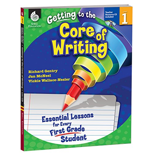 9781425809157: Getting to the Core of Writing: Essential Lessons for Every First Grade Student (Grade 1)