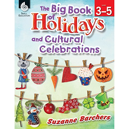 Stock image for Shell Education 51048 The Big Book Of Holidays And Cultural Celebrations for sale by SecondSale